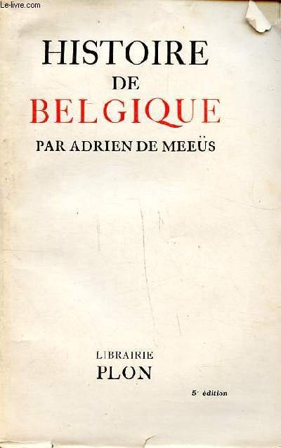 Histoire de Belgique 5è édition - De Meeüs Adrien - 1928 - Afbeelding 1 van 1