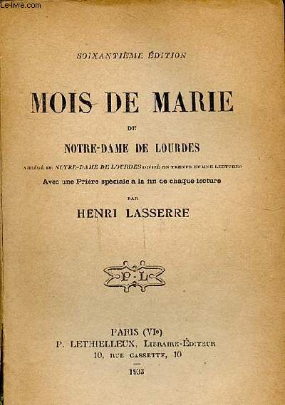 Mois de Marie de Notre Dame de Lourdes avec une prire spciale  la fin de chaque lecture