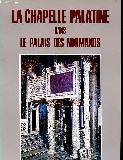 La chapelle palatine dans le palais des normands