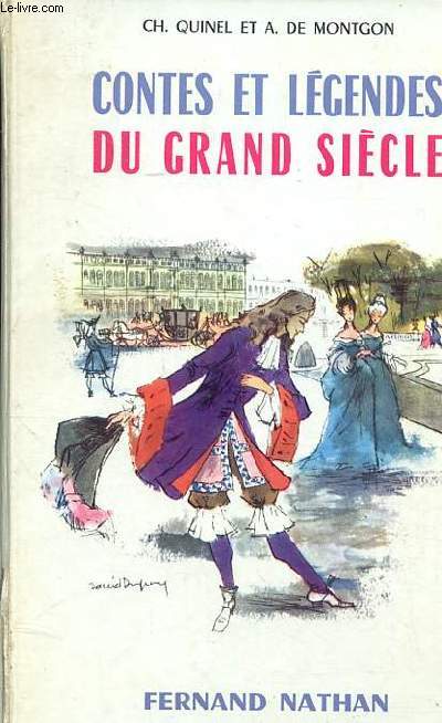 Contes et lgendes du grand sicle