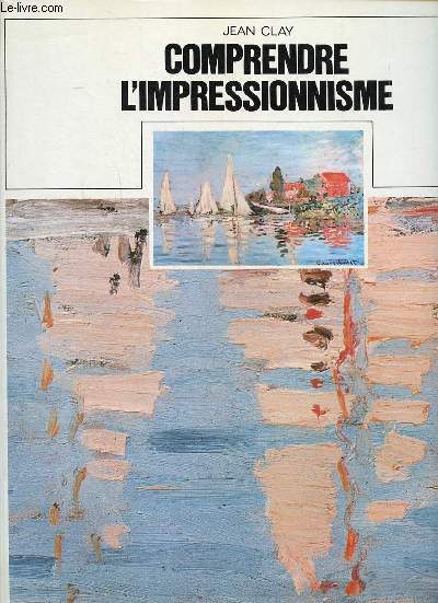 Comprendre l'impressionnisme