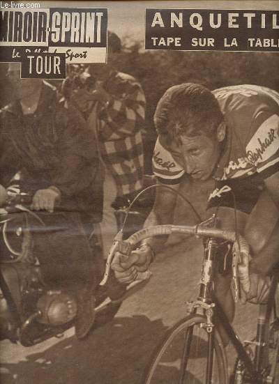 Miroir Sprint Tour Anquetil tape sur la table N 839 A 2 juillet 1962