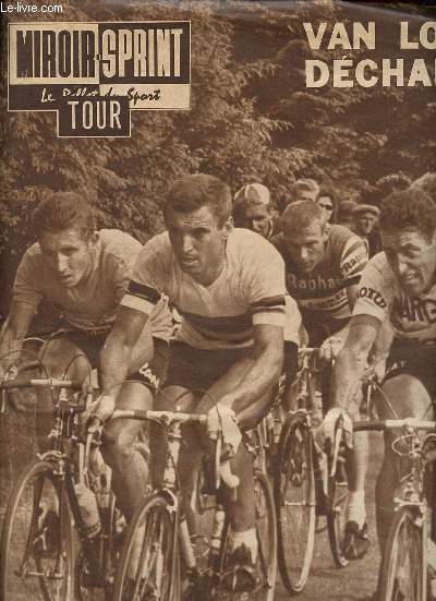 Miroir Sprint Tour N 838A du 25 juin 1962 Van Looy dchain