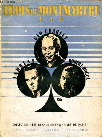 Trois de Montmartre Collection Les grands chansonniers de Paris