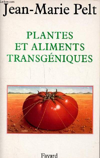 Plantes et aliments transgniques