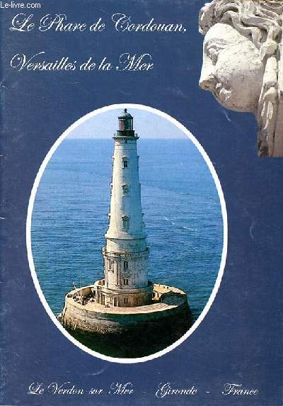 Le phare de Cordouan Versailles de la mer