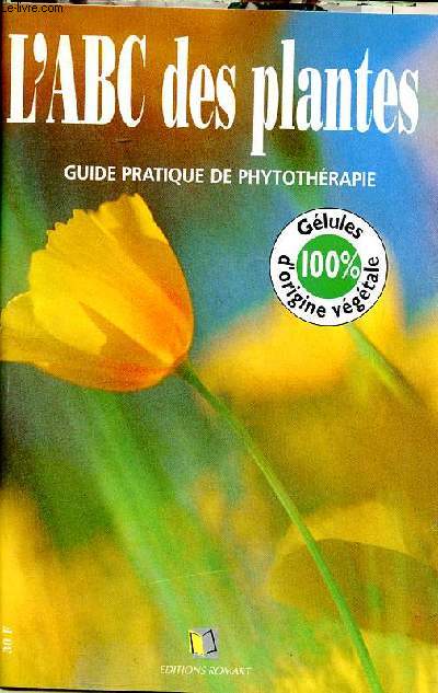 L'ABC des plantes guide pratique de phytothrapie
