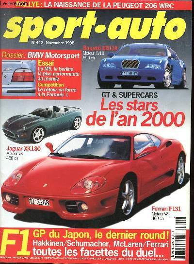 Sport auto N442 Novembre 1998 GT & Supercars les stars de l'an 2000 Sommaire: Essai La M5 la bezrline la plus performante au monde; F1 GP du japon, le dernier round; Ferrari F131; Jaguar XK 180 ...