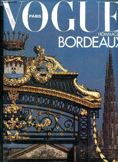 Vogue Paris Hommage  Bordeaux Mai 1987 N676 Sommaire: Bordeaux capitale universelle du vin; Les grands prtres du plaisir; Une fte de pierres; La vie de chteau ...