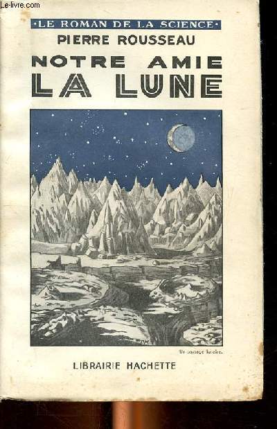 Notre ami la Lune