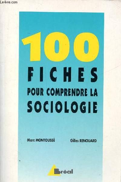 100 fiches pour comprendre la sociologie
