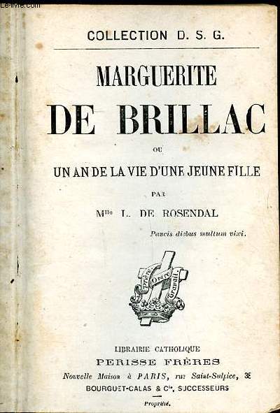 Marguerite de Brillac ou un an de la vie d'une jeune fille Collection D.S.G.