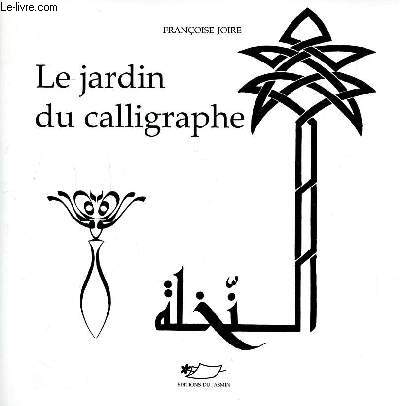 Le jardin du calligraphe