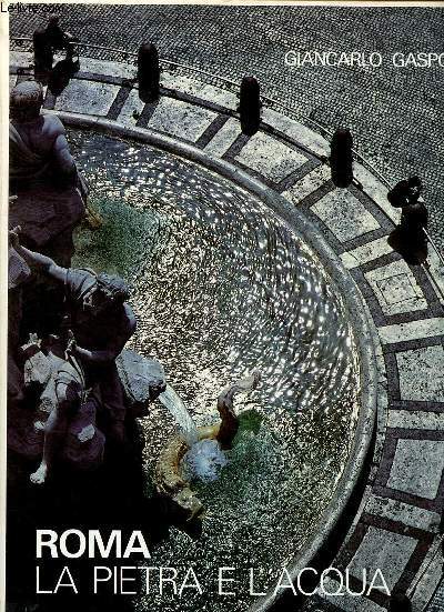 Roma la pietra e l'acqua