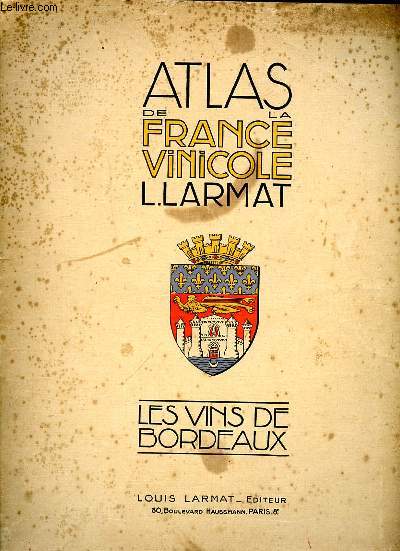 Atlas de France Les vins de Bordeaux vinicole