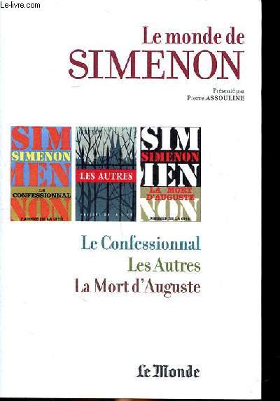 Le monde De Simenon Le confessionnal; Les autres; La mort d'Auguste