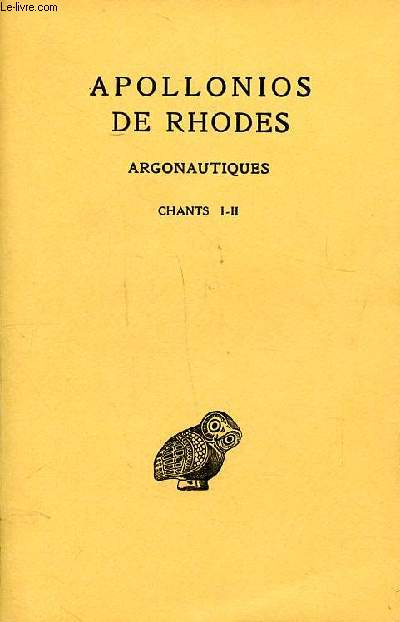 Apollionos de Rhodes argonautiques Tome 1 Chants 1- 2