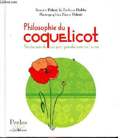 Philosophie du coquelicot Prendre soin de soi pour prendre soin de l'autre