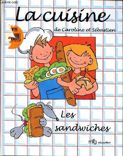 La cuisine de Caroline et Sbastien les sandwiches