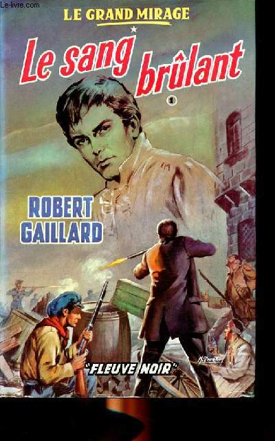 Le sang brlant (Le grand mirage) Tome 1