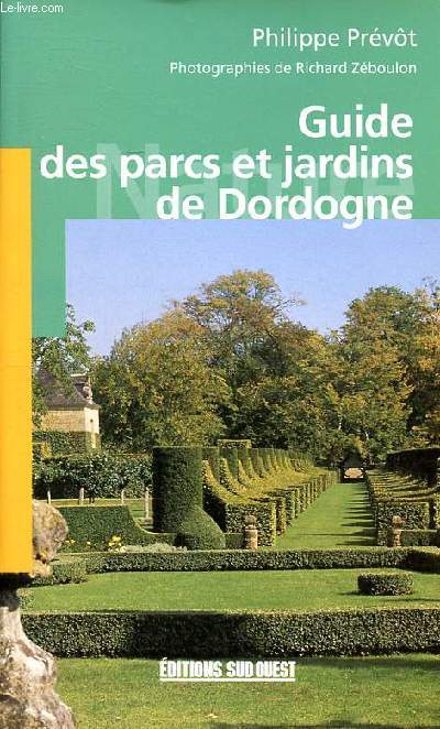 Guide des parcs et jardins de Dordogne