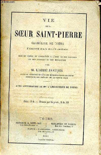 Vie de la soeur Saint Pierre carmlite de Tours