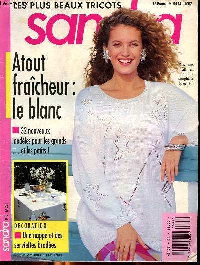 Les plus beaux tricots Sandra N94 Mai 1992 Atout fraicheur: le blanc