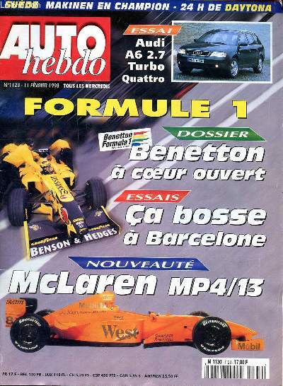 Auto hebdo N1123 11 fvrier 1998 Formule 1 Sommaire: Benetton  coeur ouvert; Mc Laren MP4/13; Audi A6 2.7 Turbo Quattro ...