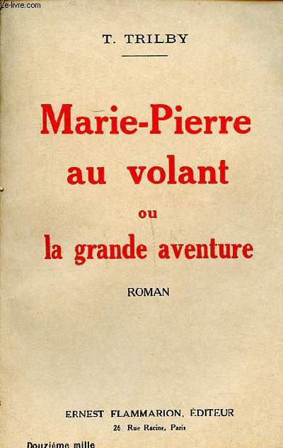 Marie-PIerre au volant ou la grande aventure