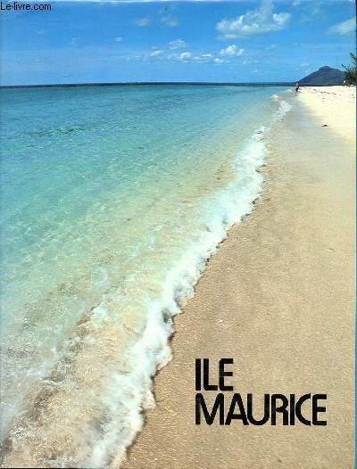 Ile Maurice Isle de France en mer indienne