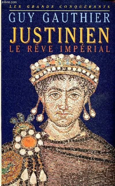 Justinien le rve imprial