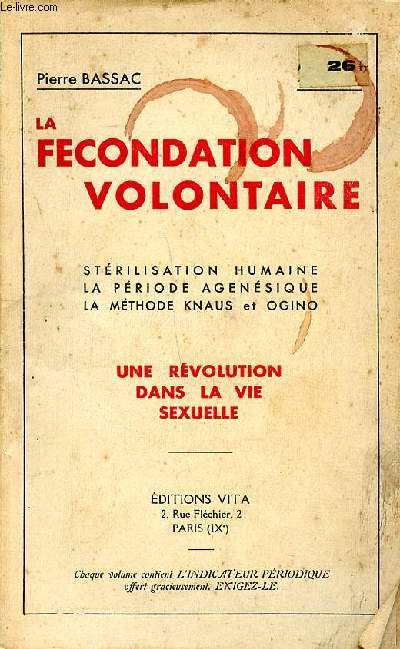 La fcondation volontaire strilisation humaine la priode agnsique la mthode Knaus et Ogino Une rvolution dans la vie sexuelle