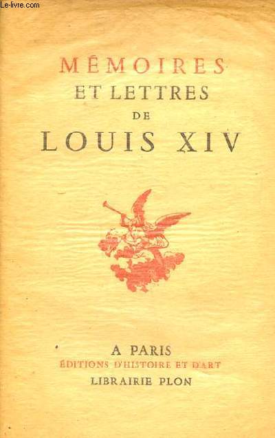 Mmoires et lettres de Louis XIV