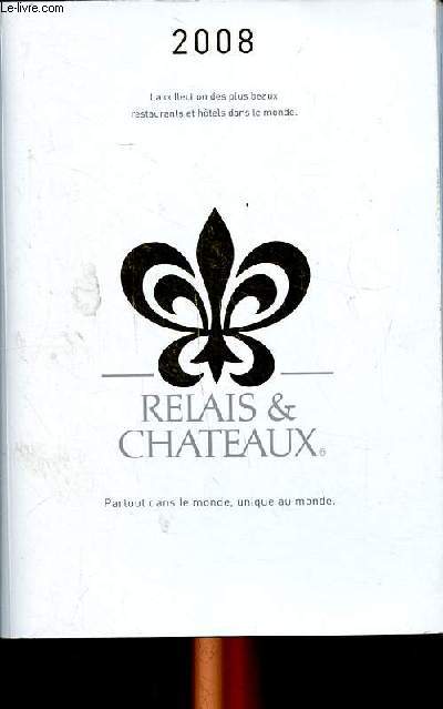 Relais & chteaux 2008