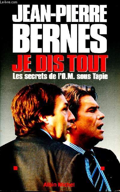 Je dis tout les secrets de l'OM sous Tapie