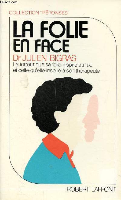 La folie en face Collection rponses