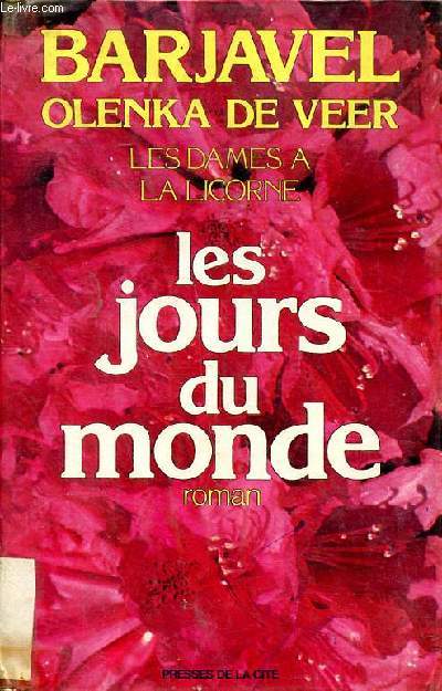 Les dames  la licorne et Les jours du monde