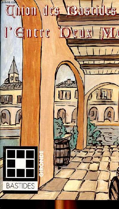 Union des Bastides de l'Entre deux mers