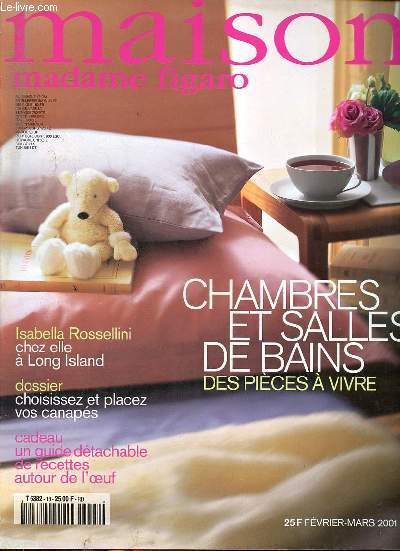 Maison Madame Figaro N 18 CHambres et salles de bains Sommaire: Du bon usage de la chambre; Fameux vide-poches; Comme  Anvers; Bulles de savons ...