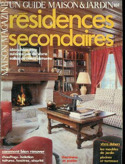 Maison magazine N16 Rsidences secontaires Sommaire: Style campagne; Les carrelages; les cuisines; L'isolation et les toitures; Les piscines...