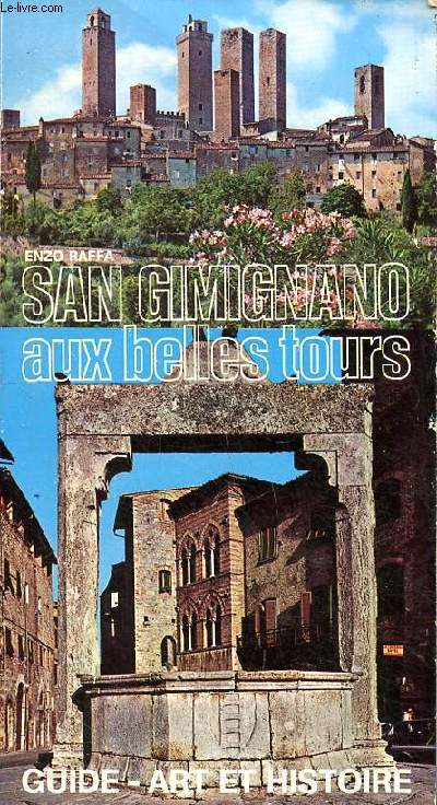 San Gimignano aux belles tours Guide art et histoire