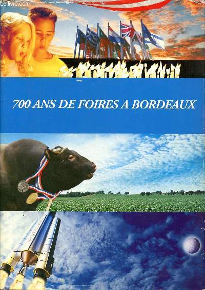 700 ans de foires  Bordeaux