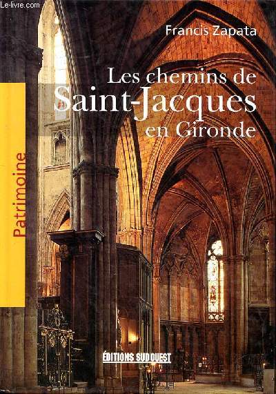 Les chemins de Saint Jacques en Gironde
