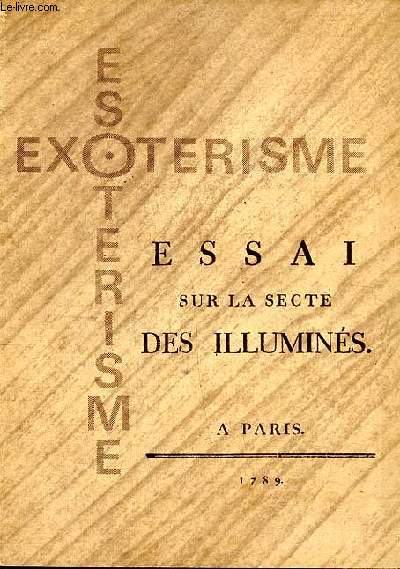 Essai sur la secte des illumins Collection Esotrisme Exotrisme