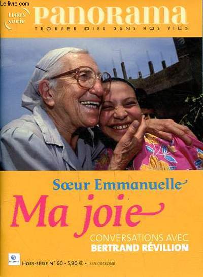 Panorama Hors srie N60 Soeur Emmanuelle ma joie conversations avec Bertrand Rvillion