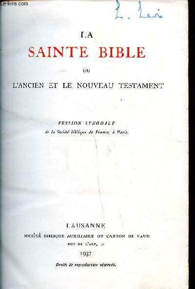 La Sainte Bilble ou l'ancien et le nouveau testament Version synodale