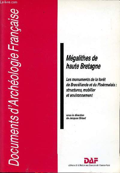 Mgalithes de Haute Bretagne Les monuments de la fort de Brocliande et du Ploermlais: structures, mobilier et environnement