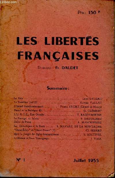 Les liberts franaises N1 Juillet 1955 Sommaire: Le problme juif; L'ternel recommencement; Le Portugal de Salazar; Les catholiques et la patrie...