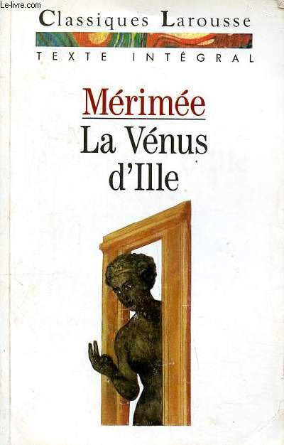 La Vénus d'Ille Collection Classiques Larousse