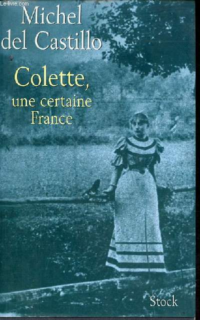 Colette, une certaine france